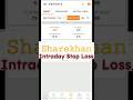 Sharekhan म Intraday Stop Loss क स लग ए आस न तर क Shorts Short Sharekhan म Intraday Stop Loss क स लग ए आस न तर क Shorts Short