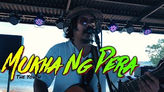 Video thumbnail of "Mukha Ng Pera - The Youth | Kuerdas Reggae Version"
