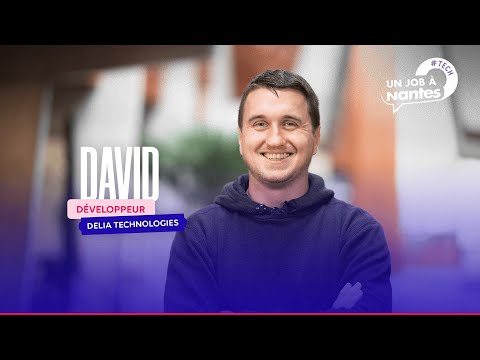 Rencontrez David, développeur chez Delia Technologies ! #UnJobàNantes