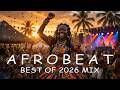AFROBEATS MIX 2026 🚀 Trending Afrobeat Mix 2026 | Best Naija Party Sounds