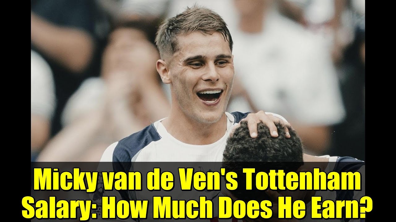 Micky van de Ven's Tottenham Salary: How Much Does He Earn?
