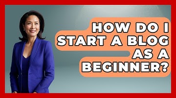 How Do I Start A Blog As A Beginner? - The Personal Growth Path