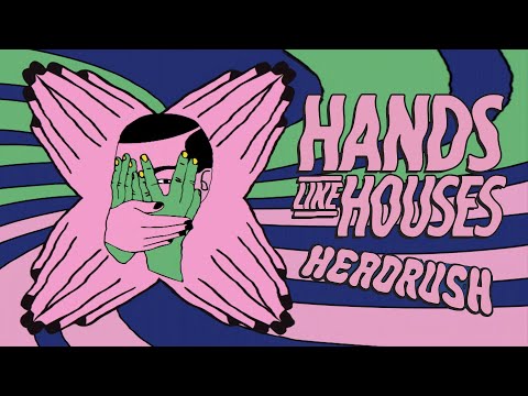 Hands Like Houses - Headrush (Visual)