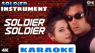 Soldier Soldier | Kumar Sanu | Alka Yagnik | Soldier Movie | Bobby Deol | Preity Zinta | Karaoke