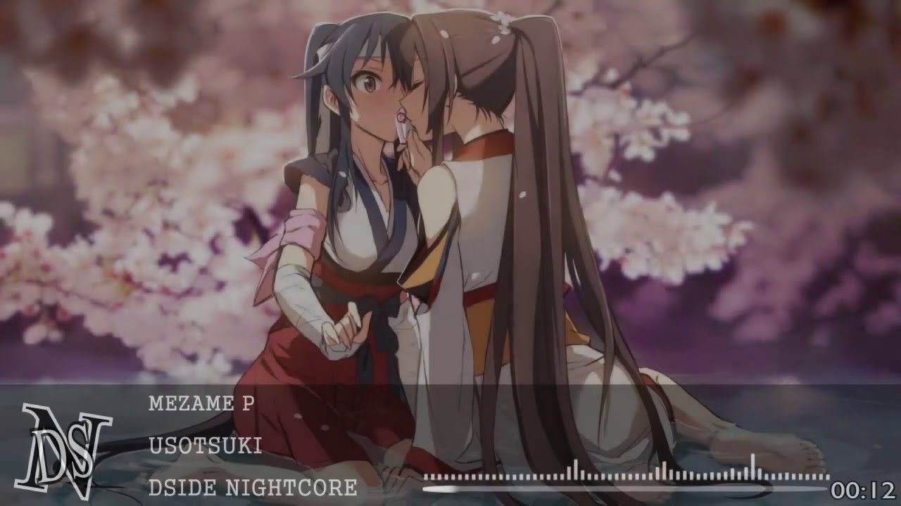 Usotsuki ~ By Mezame P「 Nightcore 」