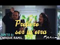 "PREFIERO SER LA OTRA" KARINA / Enrique Ramil