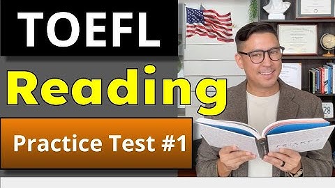 TOEFL iBT Reading Practice Test #1 (with Answers)