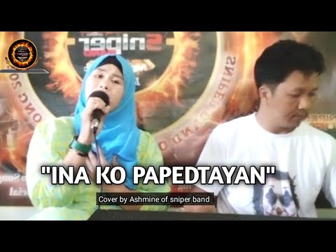 INA KO PAPEDTAYAN