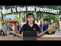 What is khan mak procession  2 minutes thailand