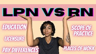 LPN vs RN: WHICH IS BETTER?! | Education, Pay, Scope of Practice (& more!)
