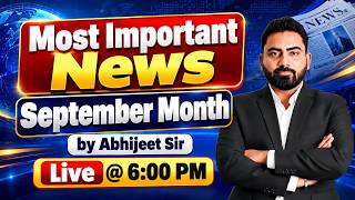 Details Most Important News | September Month 2026 | Current Affairs |Latest Current Affaris By Abhijeet Sir News