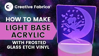 How to Make a Lighted Base Acrylic Night Light