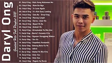 Daryl Ong Nonstop Love Songs - Daryl Ong Greatest Hits Full Playlist 2021
