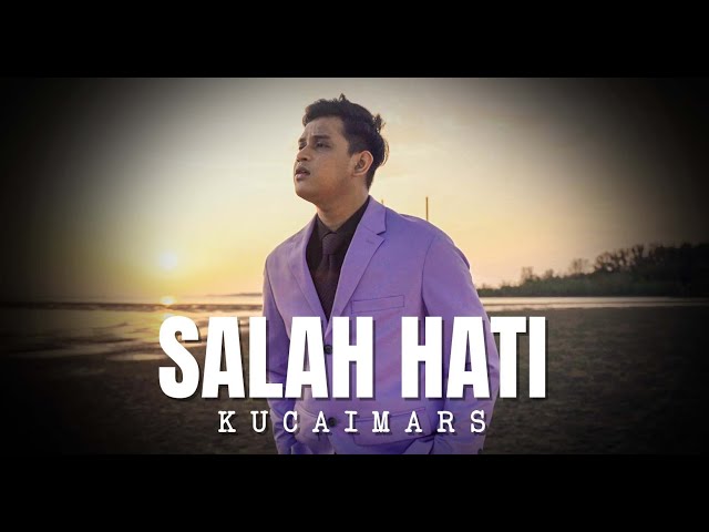 Kucaimars - Salah Hati (Official Music Video) class=