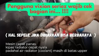 radiator vixion cepat panas