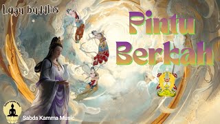 Lagu Buddhis - PINTU BERKAH