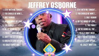 Jeffrey Osborne Mix Top Hits Full Album ▶️ Full Album ▶️ Best 10 Hits Playlist