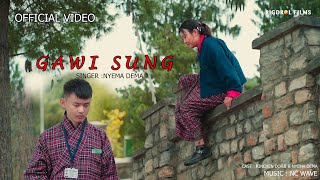GAWI SUNG || NYEMA DEMA || RINCHEN DORJI || OFFICIALMV || RIGDROL FILMS