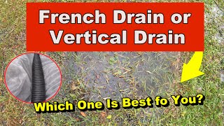 Vertical Drainage ($10.00) vs French Drain ($4,000)