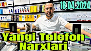 YANGI TELEFON NARXLRI 18.04.2024