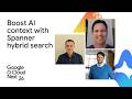Boost AI context with hybrid search in Spanner