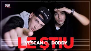 Video thumbnail of "Vescan cu Doddy - LE STIU... (pe astea ca tine)"