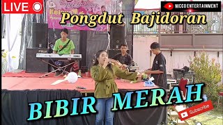 BIBIR MERAH - Bajidoran nico entertainment