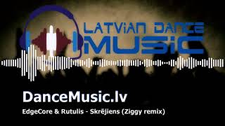 Edge Core & Rutulis - Skrējiens (Ziggy Remix)
