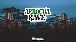 Arrocha Rave - Montagem Conga Conga djedgarbenitezoficial