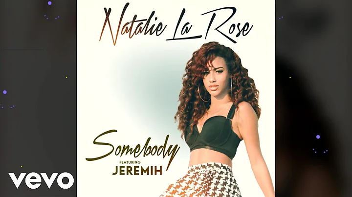 Natalie La Rose ft. Jeremih - Somebody (Official A...