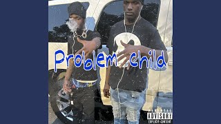 Problem Child