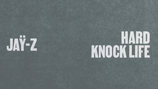 JAŸ-Z - Hard Knock Life (Ghetto Anthem) (Official Lyric Video)