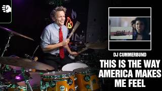 DJ Cummerbund - This Is The Way America Makes Me Feel | Drum Cover [First Time Hearing]