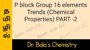 P block group 16 elements trends Part -2 in Tamil (chemical properties) || Class 12|| NEET