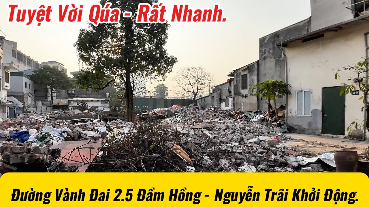 Đường Vành Đai 2.5 Đầm Hồng   Nguyễn Trãi Đã Được Giaỉ Tỏa.