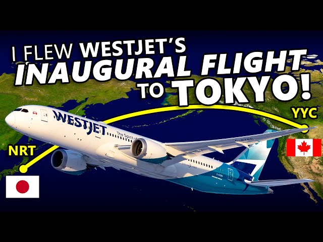 I Flew WestJet's INAUGURAL Flight to Tokyo! 