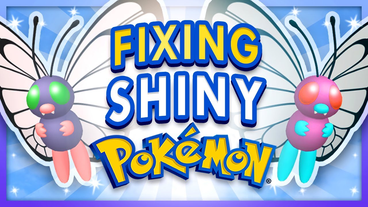 Fixing Shiny Pokémon