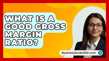 What Is A Good Gross Margin Ratio? - BusinessGuide360.com