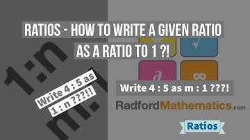 Ratios - How to Write a Given Ratio as a Ratio to 1, such as 1:n or m:1 - Exam Style Question