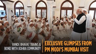 Vande Bharat trains & bond with Bohra community | Exclusive glimpses from PM Modi's Mumbai visit