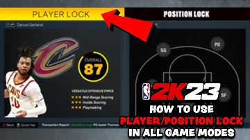 How To Use PLAYER/POSITION LOCK In NBA 2K23 For All Game Modes