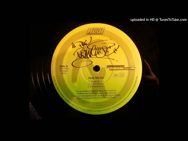 The Franchise - How We Do (Street Mix) class=