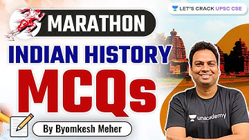 Indian History | UPSC CSE MCQs | Marathon Session | Byomkesh Meher