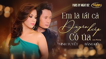 Thumbnail of PBN 102 | Bằng Kiều & Minh Tuyết - LK Em Là Tất Cả, Duyên Kiếp, Cỏ Úa