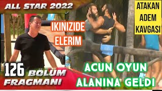 Survi̇vor 126.Bölüm 2.Fragmani Adem Atakan Kavgasi Devami Acun Ayirmak İçi̇n Oyuna Geldi̇