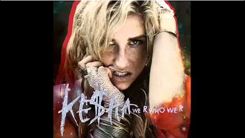 Ke$ha-We R Who We R (Lyrics)