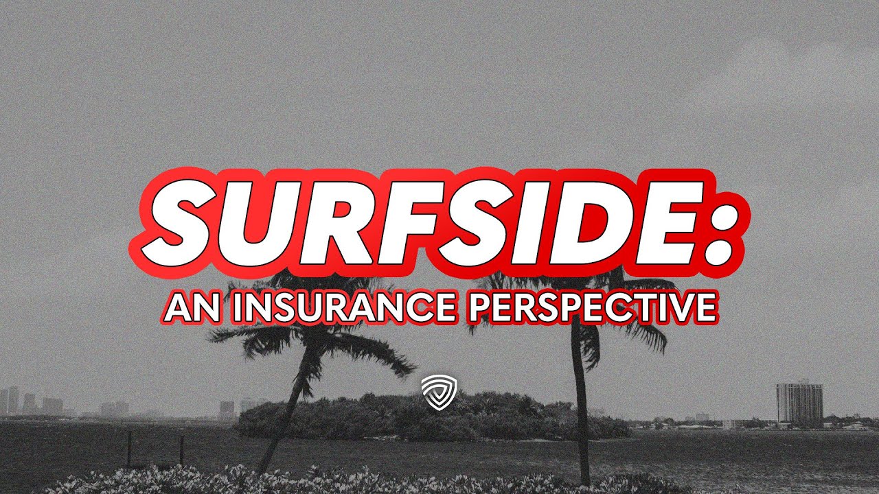 Surfside An Insurance Perspective JAG Studios YouTube