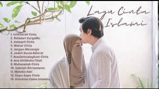 KUMPULAN LAGU CINTA ISLAMI Part 1 || Bikin Baper !! Full Pilihan Lagu Terbaik 2023