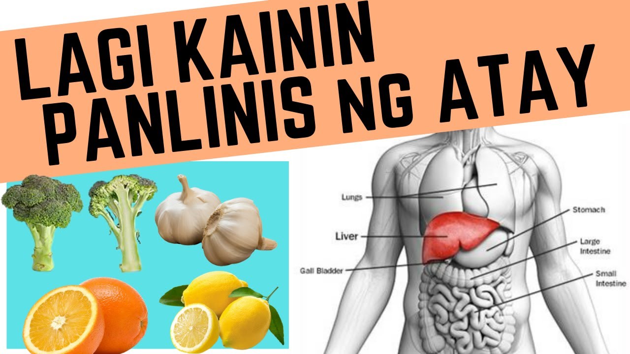 Mga PAGKAIN na PANLINIS ng ATAY Mga dapat kainin laban sa FATTY LIVER