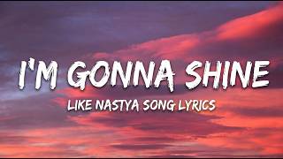 Im Gonna Shine - Like Nastya song‎ Lyrics